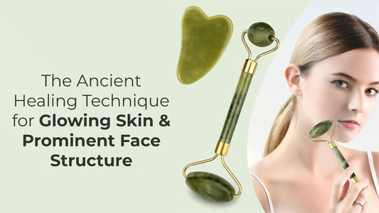 Gua Sha - The Ancient Healing Technique for Glowing Skin and Prominent face structure - Mamasjan