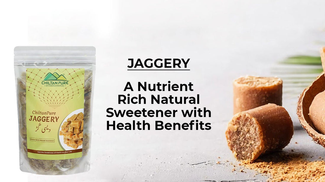 Jaggery - A Nutrient-Rich Natural Sweetener with Health Benefits - Mamasjan