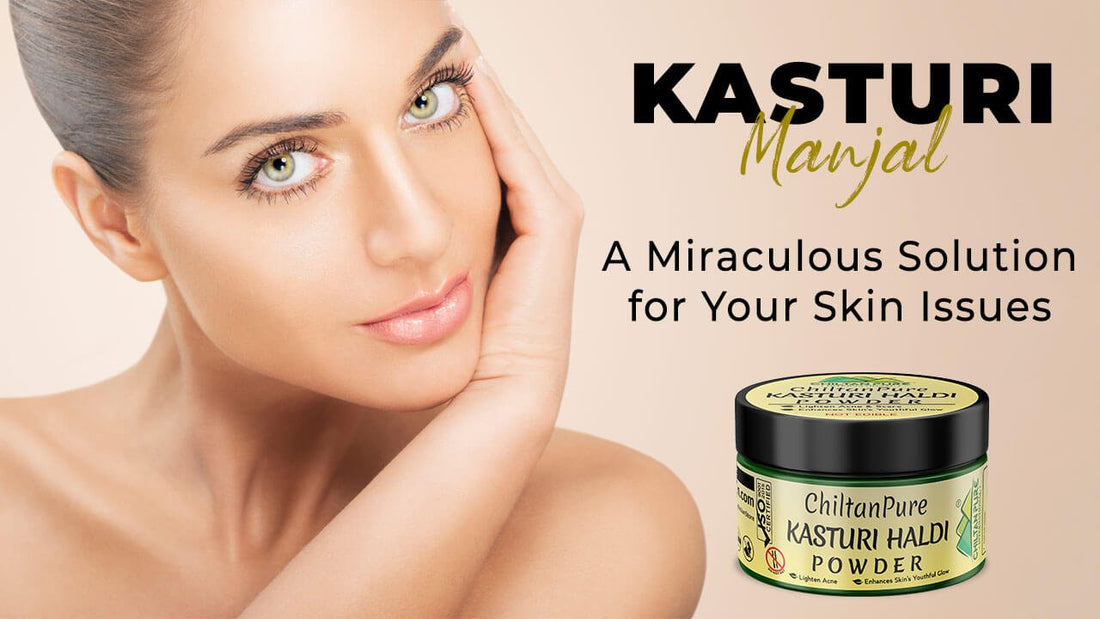 Kasturi Manjal (Haldi), A Miraculous Solution for Your Skin Issues - Mamasjan