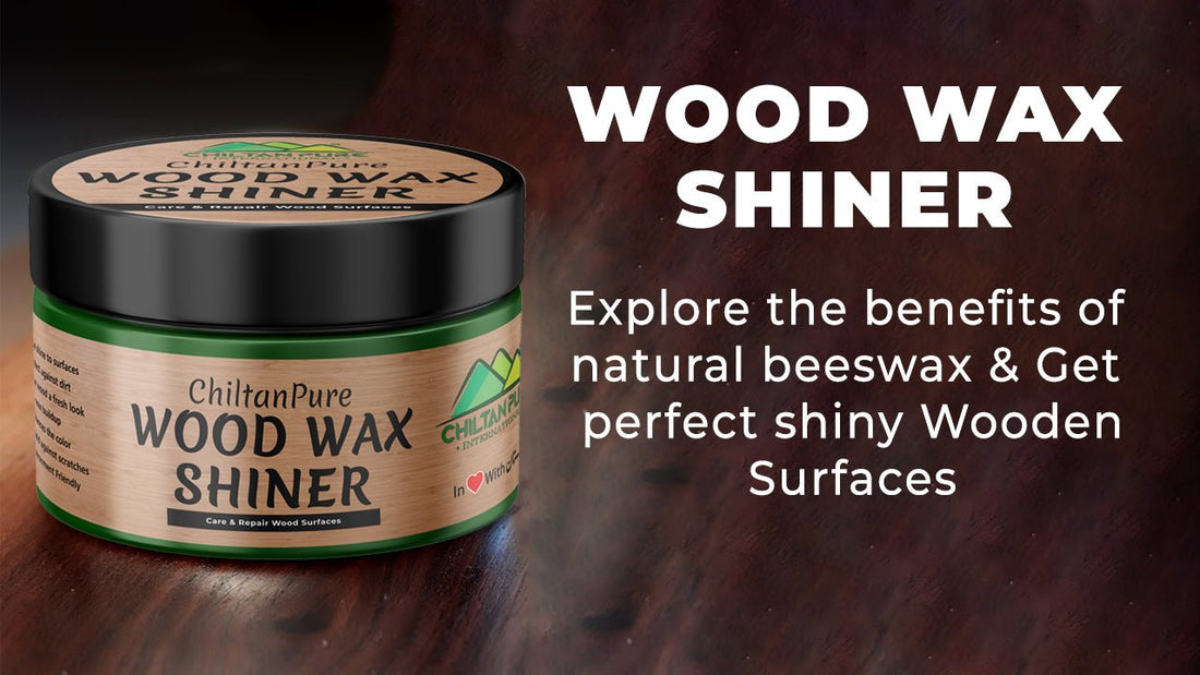 Wood Wax Shiner - Explore the Benefits of Natural Beeswax & Get Perfect Shiny Wooden Surfaces - Mamasjan