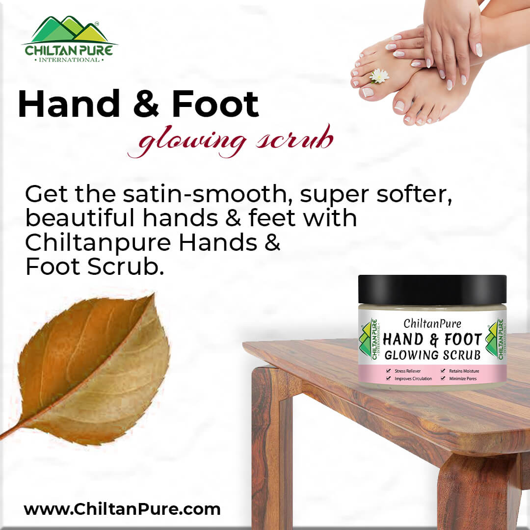 Chiltan Hand and Foot Glowing Scrub – Rejuvenate Skin, Improves Blood Circulation & Removes Calluses - Mamasjan
